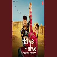 Halwe Halwe Ajay Hooda Ft Kanishka Sharma By Vishvajeet Choudhary,Komal Choudhary Poster